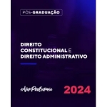Pós Graduação em Direito Constitucional e Administrativo (Ênfase 2024)